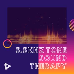 5.5kHz Tone Sound Therapy - Tinnitus Relief Sessions ASMR