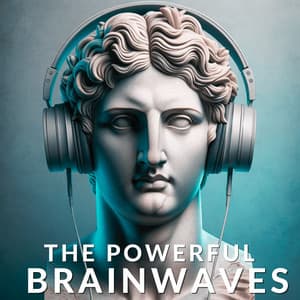 The Powerful Brainwaves: 0,5 Hz – 200 Hz for Deep Focus, Brain Healing and Mind Transformation - Brain Stimulation Music Collective