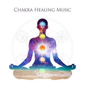 Chakra Healing Music: Meditation Frequencies | Chakras Balance & Aura Cleanse - Chakra Healing Meditation