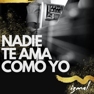 Nadie Te Ama Como Yo - izmel