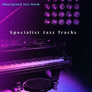 Specialist Jazz Tracks - Hintergrund Jazz Musik