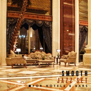 Smooth Jazz Set for Hotels & Bars - Smooth Jazz Music Set