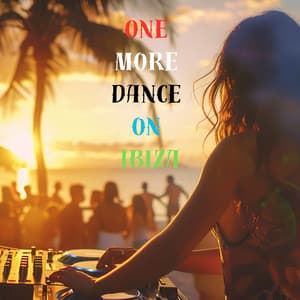 One More Dance on Ibiza - Dj Beats EDM
