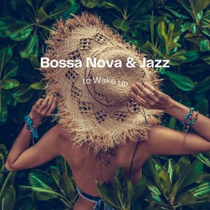 Bossa Nova & Jazz to Wake Up - Jazz Bossa Nova