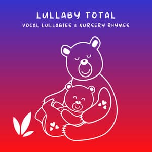 4 Sleep: Lullaby Total - Nature Baby Lullaby Company