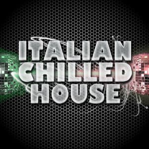 Italian Chilled House - Italian Chill Lounge Music Dj