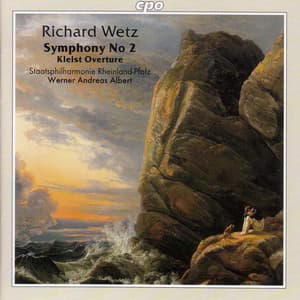 Wetz: Symphony No. 2 / Kleist Overture Op. 16 - Richard Wetz