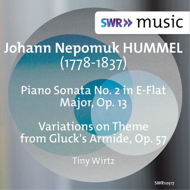 Hummel: Piano Sonata No. 2 & Variations on Theme from Gluck's Armide - Johann Nepomuk Hummel