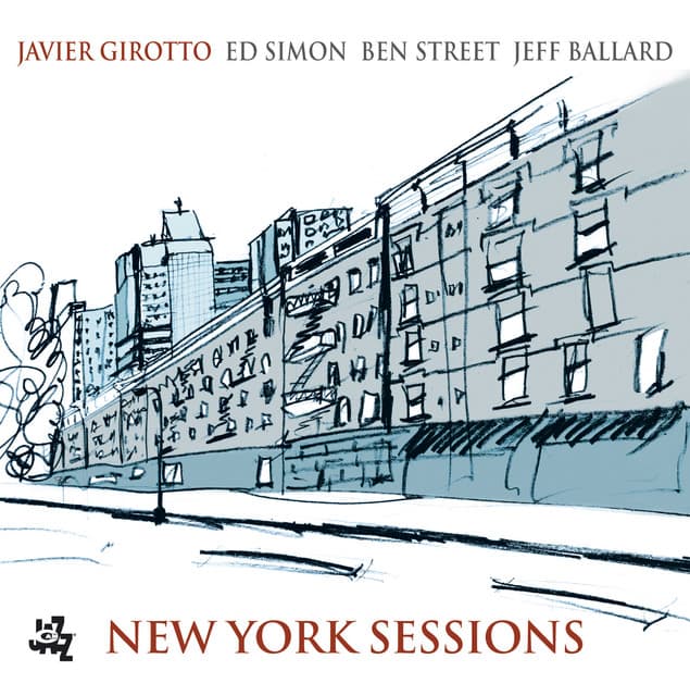 New York Sessions - Javier Girotto