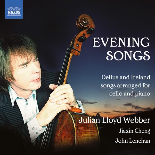 Delius & Ireland: Evening Songs - Julian Lloyd Webber