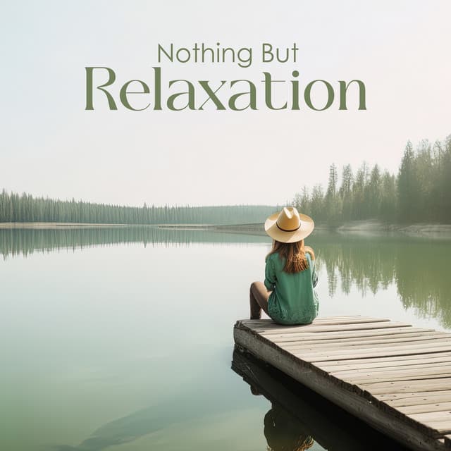 Nothing But Relaxation: Nature Music Mind Cleansing - Zen Natural Sounds