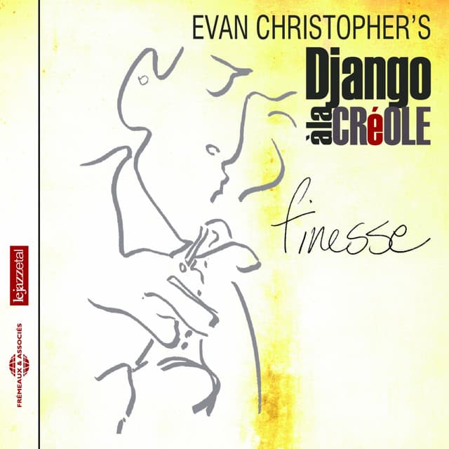 Django à la créole - Finesse - Evan Christopher