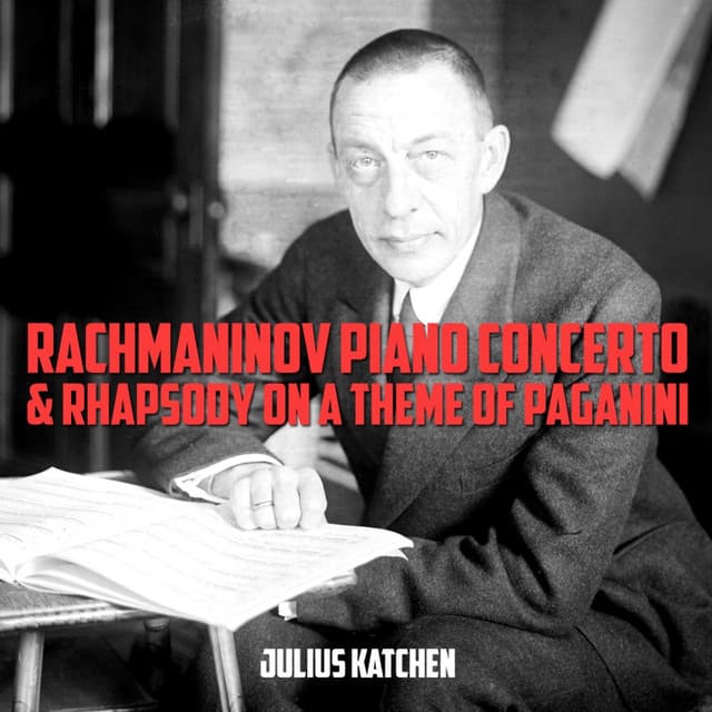 Rachmaninov: Piano Concerto & Rhapsody on a Theme of Paganini - Sergei Rachmaninoff