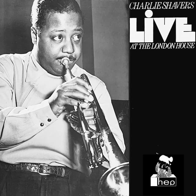 Live at the London House - Charlie Shavers