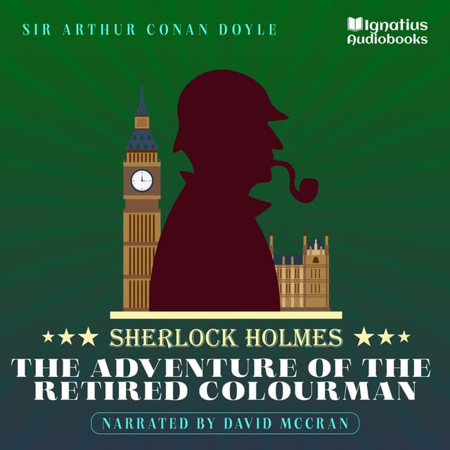 The Adventure of the Retired Colourman - Sherlock Holmes Audiobooks