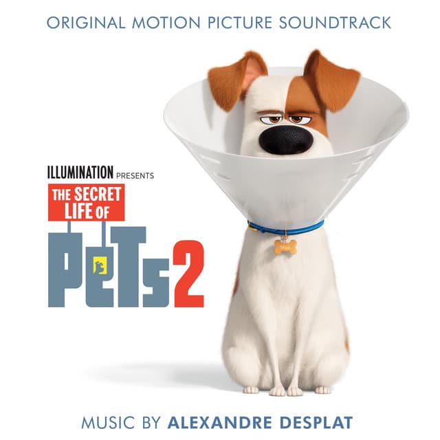 The Secret Life Of Pets 2 - Alexandre Desplat