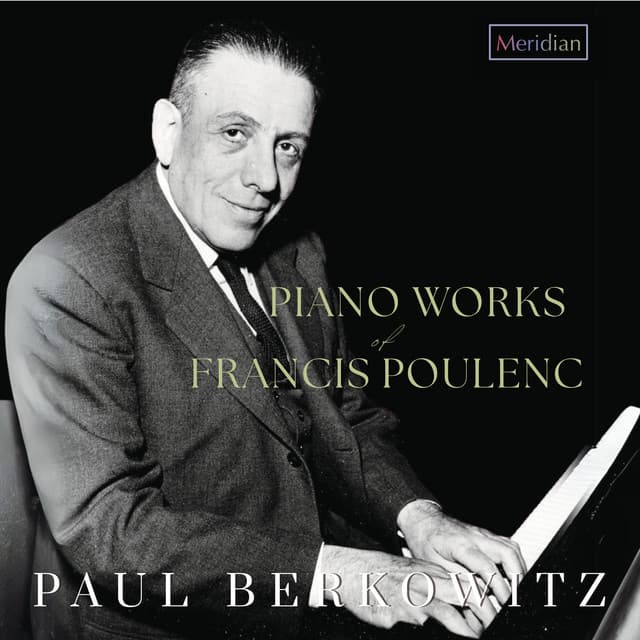 Piano Works of Francis Poulenc - Francis Poulenc