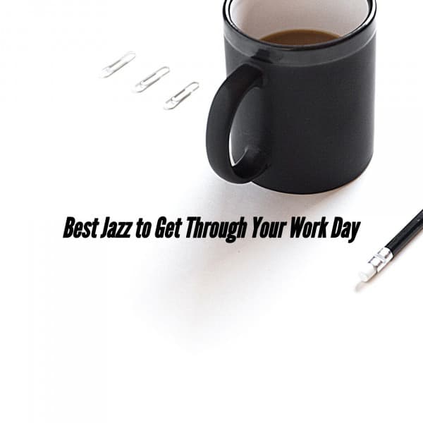 Best Jazz to Get Through Your Work Day - Sunday Morning Jazz
