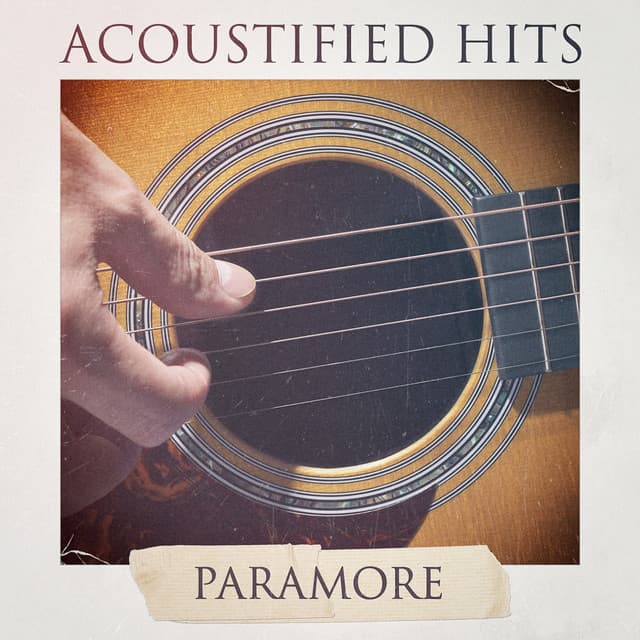 Acoustified Hits Paramore - Acoustic Guitar Tribute Players