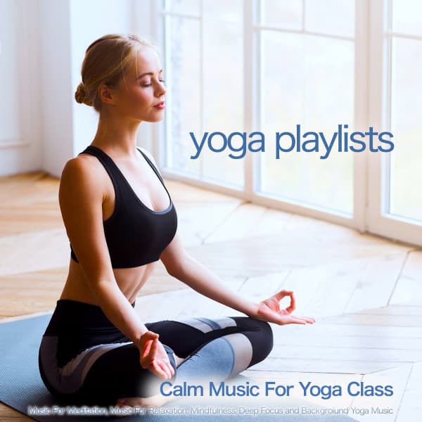 Yoga Music Playlists