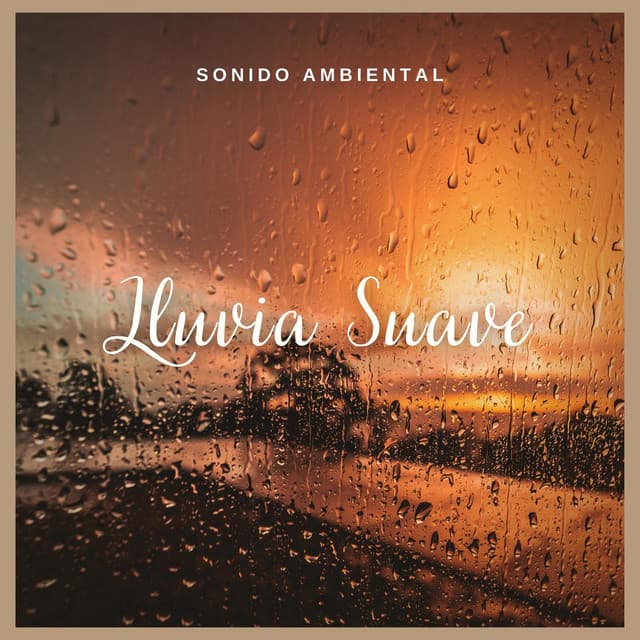 Sonido Ambiental: Lluvia Suave - Ruido Blanco Para Bebes