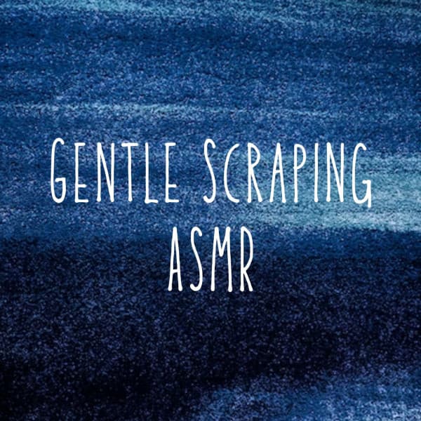 Gentle Scraping ASMR - ASMR Insomnia Aid & Sounds for Sleep