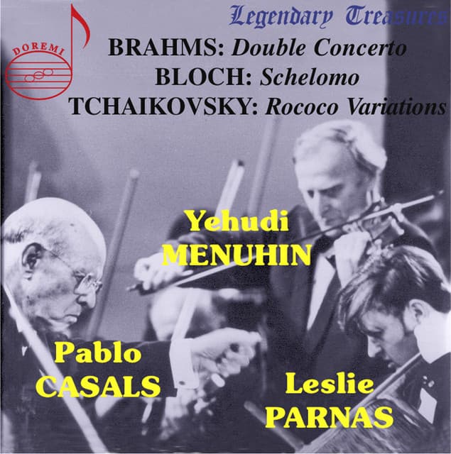 Brahms: Double Concerto - Bloch: Schelomo - Tchaikovsky: Variations on a Rococo Theme - Yehudi Menuhin