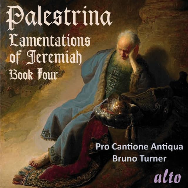 Palestrina: Lamentations of Jeremiah, Book Four - Giovanni Pierluigi da Palestrina