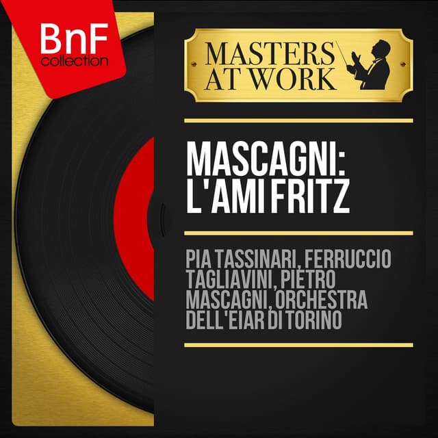 Mascagni: L'ami Fritz - Pietro Mascagni