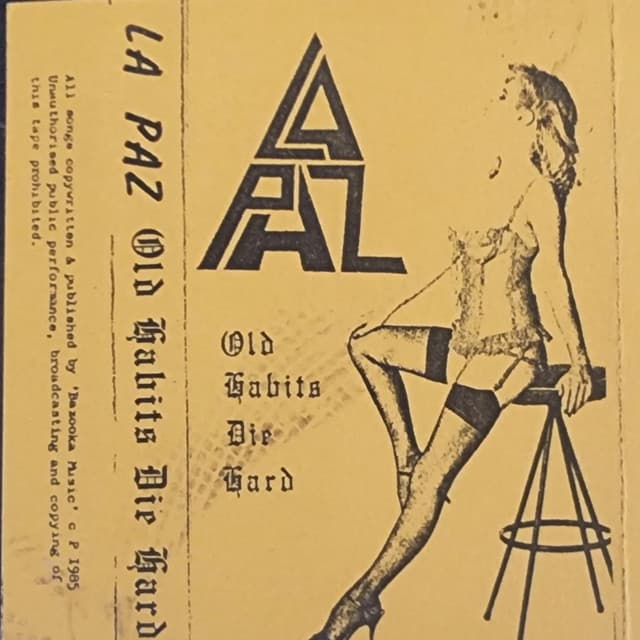 Old Habits Die Hard - La Paz