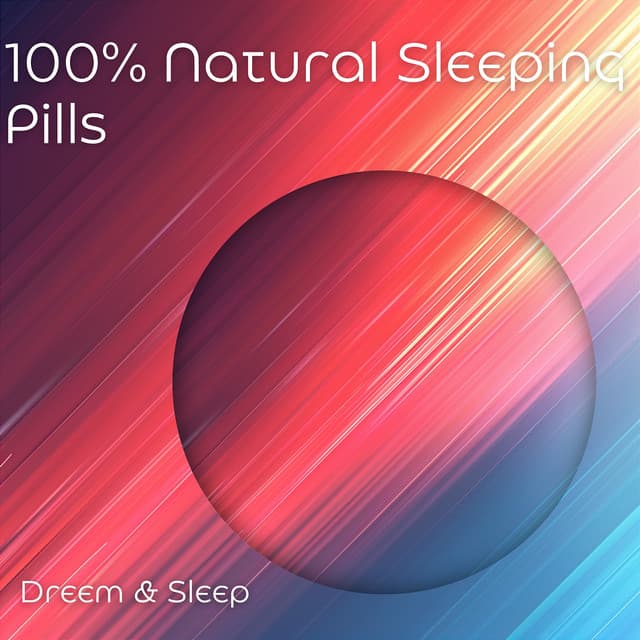 100% Natural Sleeping Pills - Dreem & Sleep