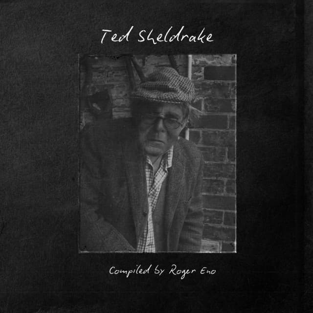 Ted Sheldrake - Roger Eno