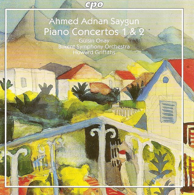 Saygun, A.A.: Piano Concertos Nos. 1 and 2 - Ahmet Adnan Saygun