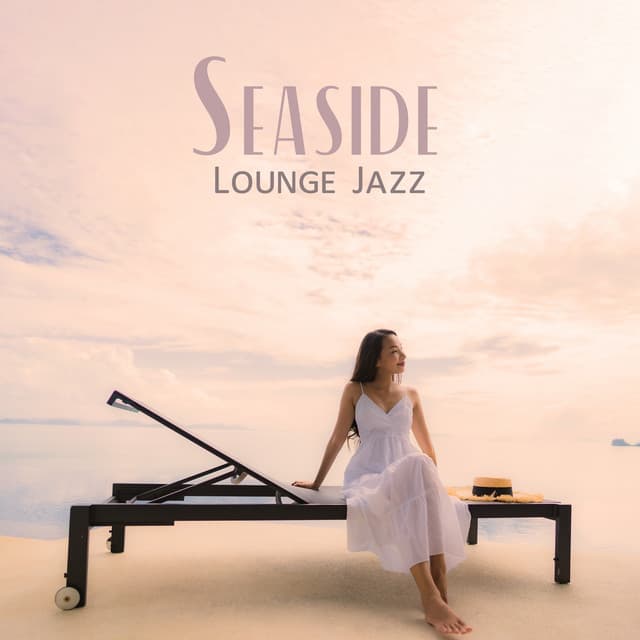 Seaside Lounge Jazz - Jazzy Jones