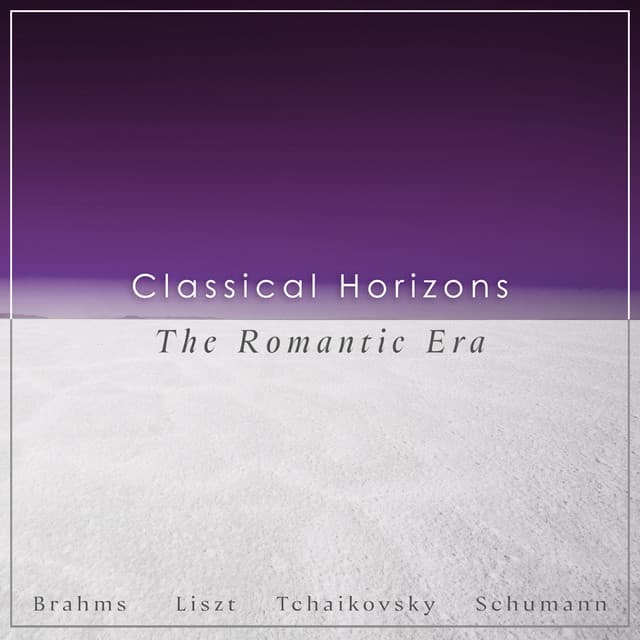 "Classical Horizons": The Romantic Era - Johannes Brahms