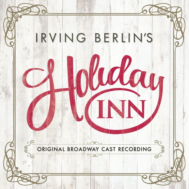 Irving Berlin's Holiday Inn - Irving Berlin