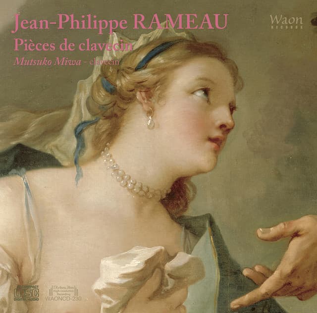 Rameau: Pièces de clavecin - Jean-Philippe Rameau