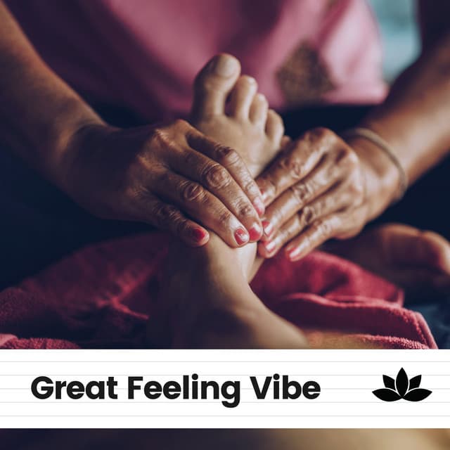 Great Feeling Vibe - Thai Massage Music