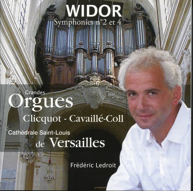 Widor: Symphonies Nos. 2 & 4 - Charles-Marie Widor
