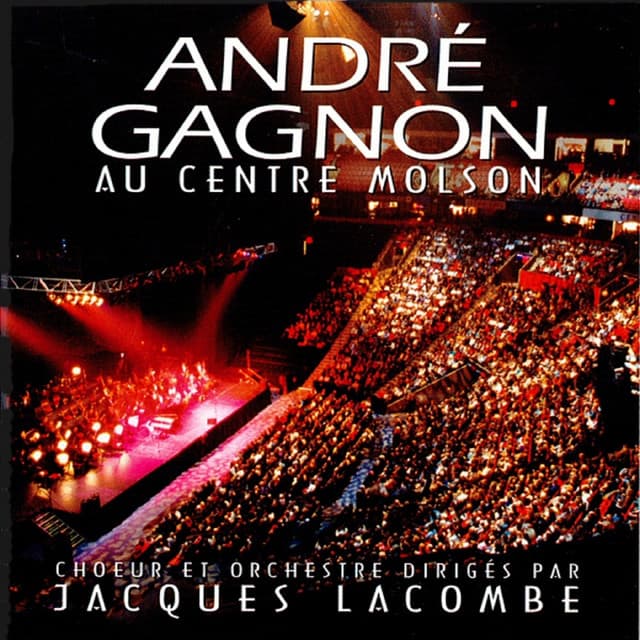 Au centre Molson - André Gagnon