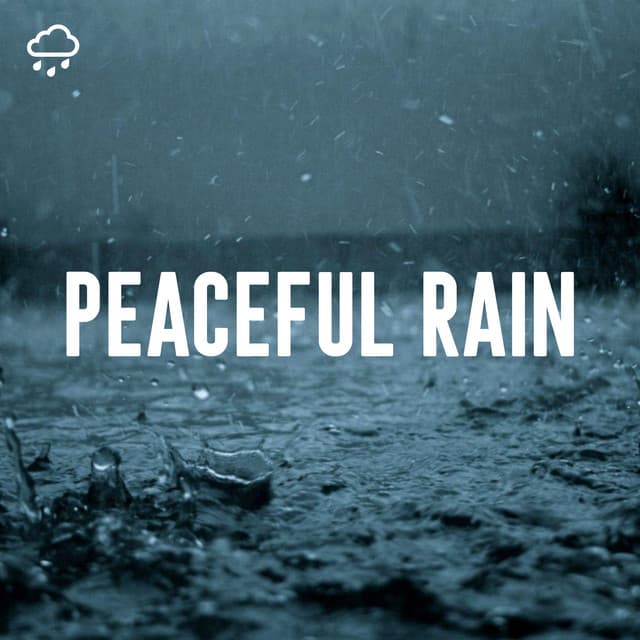 Peaceful Rain - Rain Sounds Lab