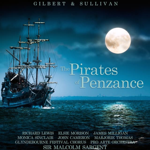 Gilbert & Sullivan: The Pirates of Penzance - Richard Lewis