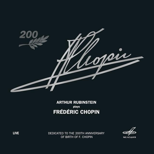Arthur Rubinstein Performs Chopin - Frédéric Chopin