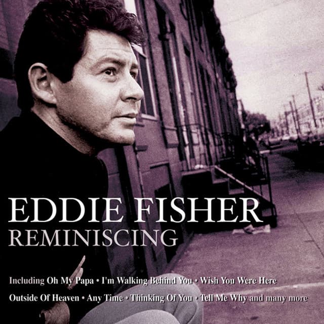 Reminiscing - Eddie Fisher