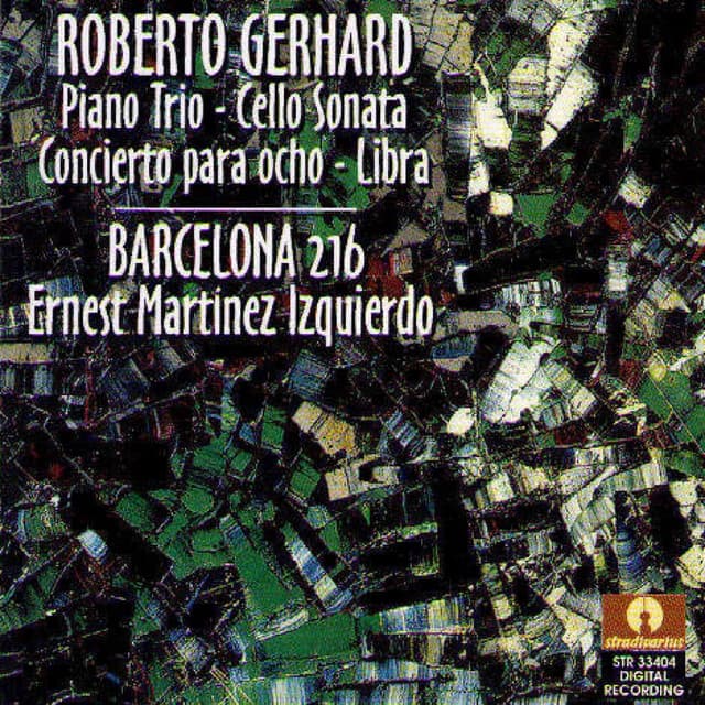 Gerhard: Piano Trio, Cello Sonata, Concierto para Ocho & Libra - Roberto Gerhard