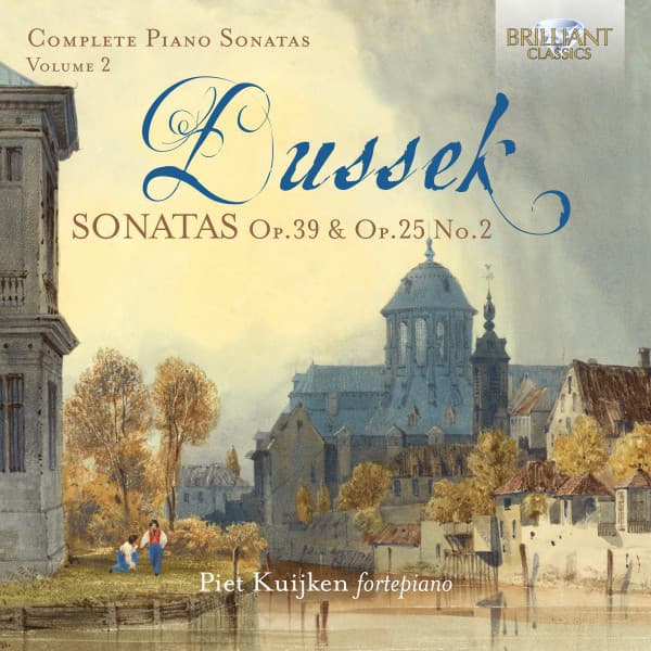 Dussek: Sonatas, Op. 39 & Op.25 No.2 - Jan Ladislav Dussek