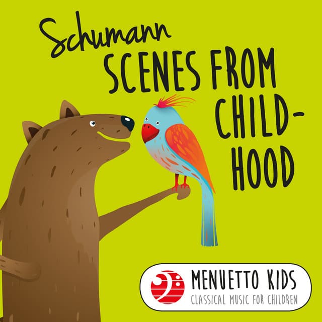 Schumann: Scenes from Childhood, Op. 15 - Robert Schumann