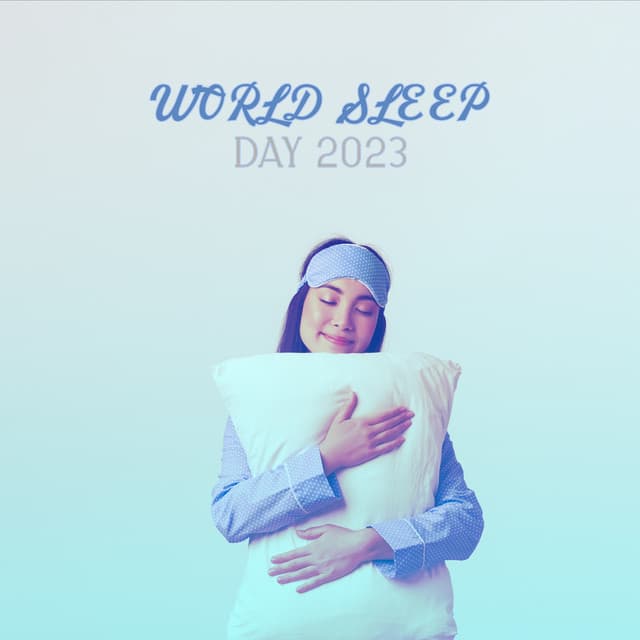 World Sleep Day 2023: Calming Sounds, Good Sleep, Cure for Insomnia - Best Sleep Music Academy