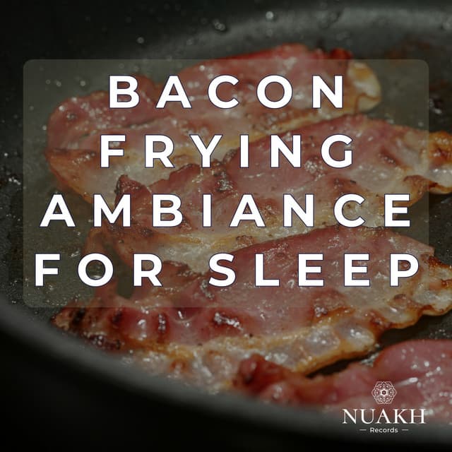 Bacon Sizzling Sound for Sleep - Bacon Frying - White Noise Radiance