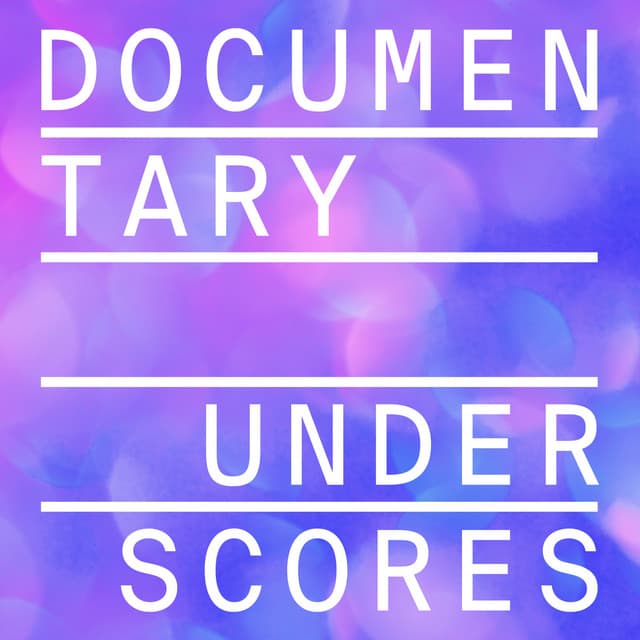 Documentary Underscores - Tony Delmonte